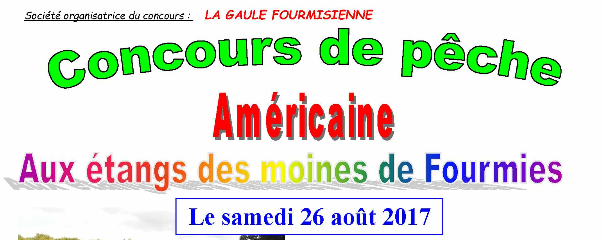 Organisé par La Gaulle Fourmisienne le samedi 26 août 2017 aux Étangs des Moines